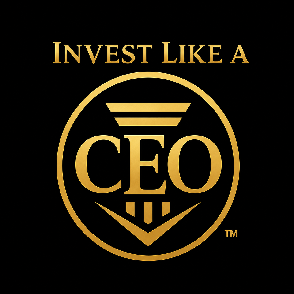 Invest Like a CEO™