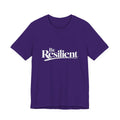 Be Resilient™ T-Shirt-Purple