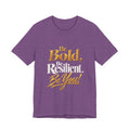 Be Bold, Be Resilient, Be You!™ Unisex T-Shirt –Heather Purple