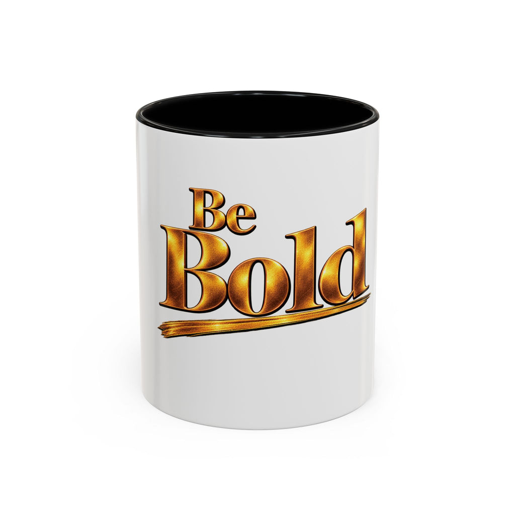 Be Bold™ Accent Coffee Mug - Motivational  (11, 15oz)