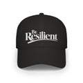 Be Resilient™ Embroidered Low Profile Baseball Cap-Black