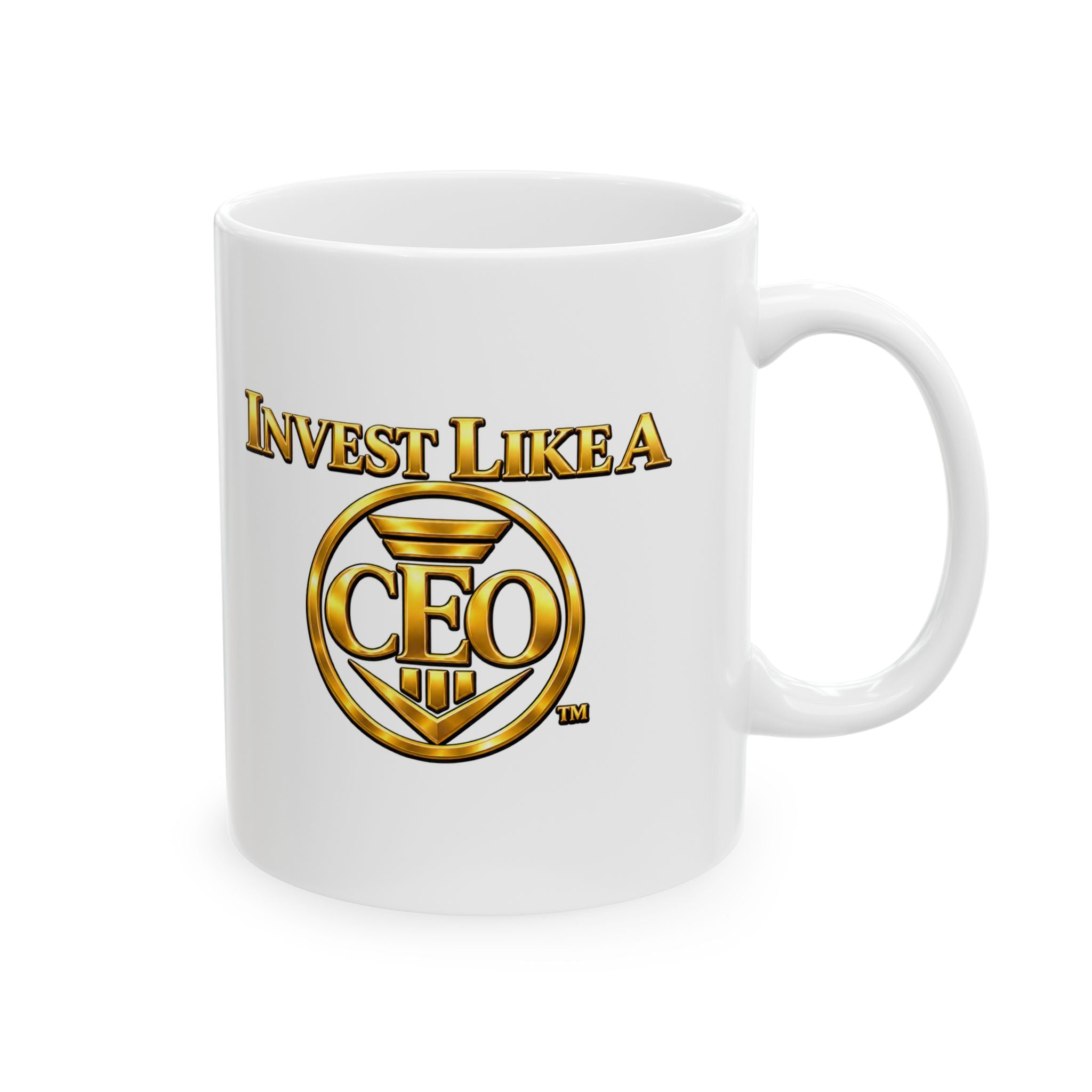 Invest Like A CEO™ Ceramic Mug (11oz)