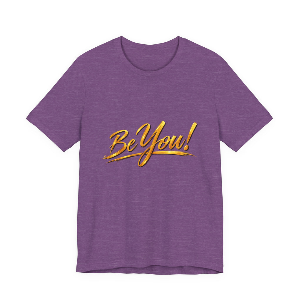 Be You™ T-Shirt – Heather Purple