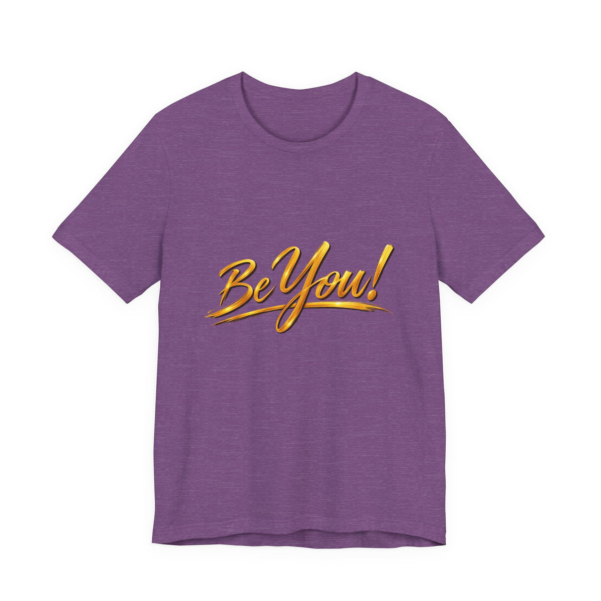 Be You™ T-Shirt – Heather Purple