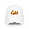 Be Bold™ Embroidered Low Profile Baseball Cap-White