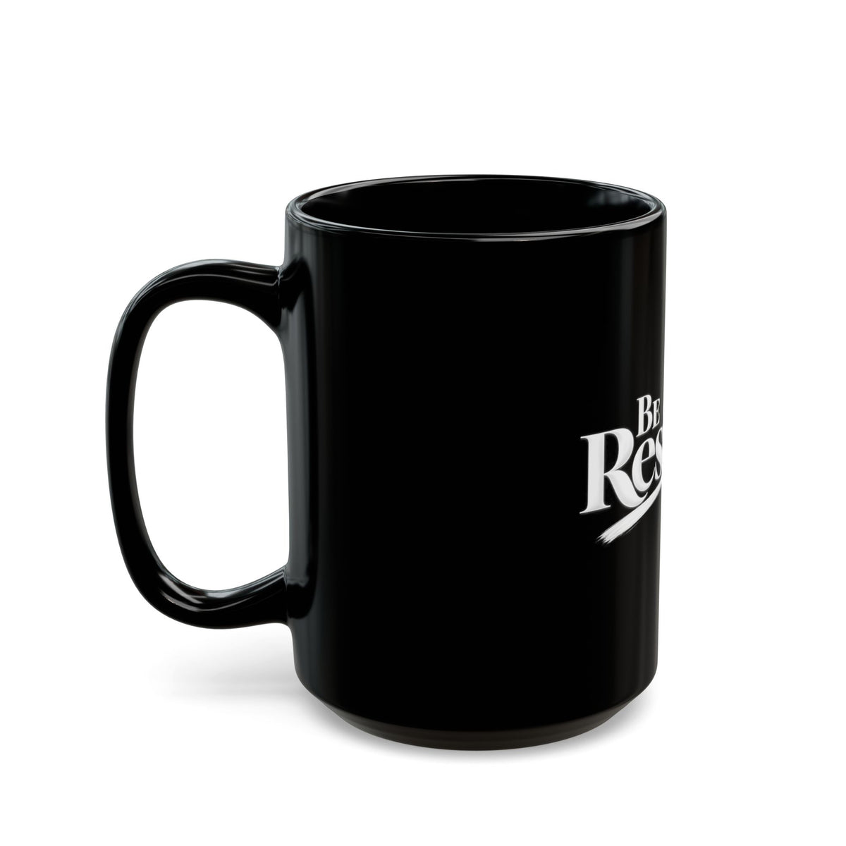 Be Resilient™ Black Coffee Mug – Motivational Ceramic Mug (11, 15oz)