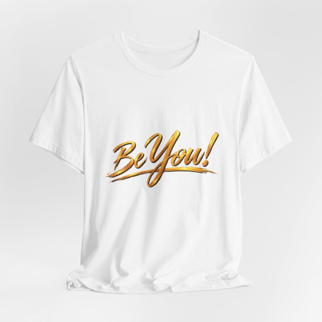 Be You™ T-Shirt – White