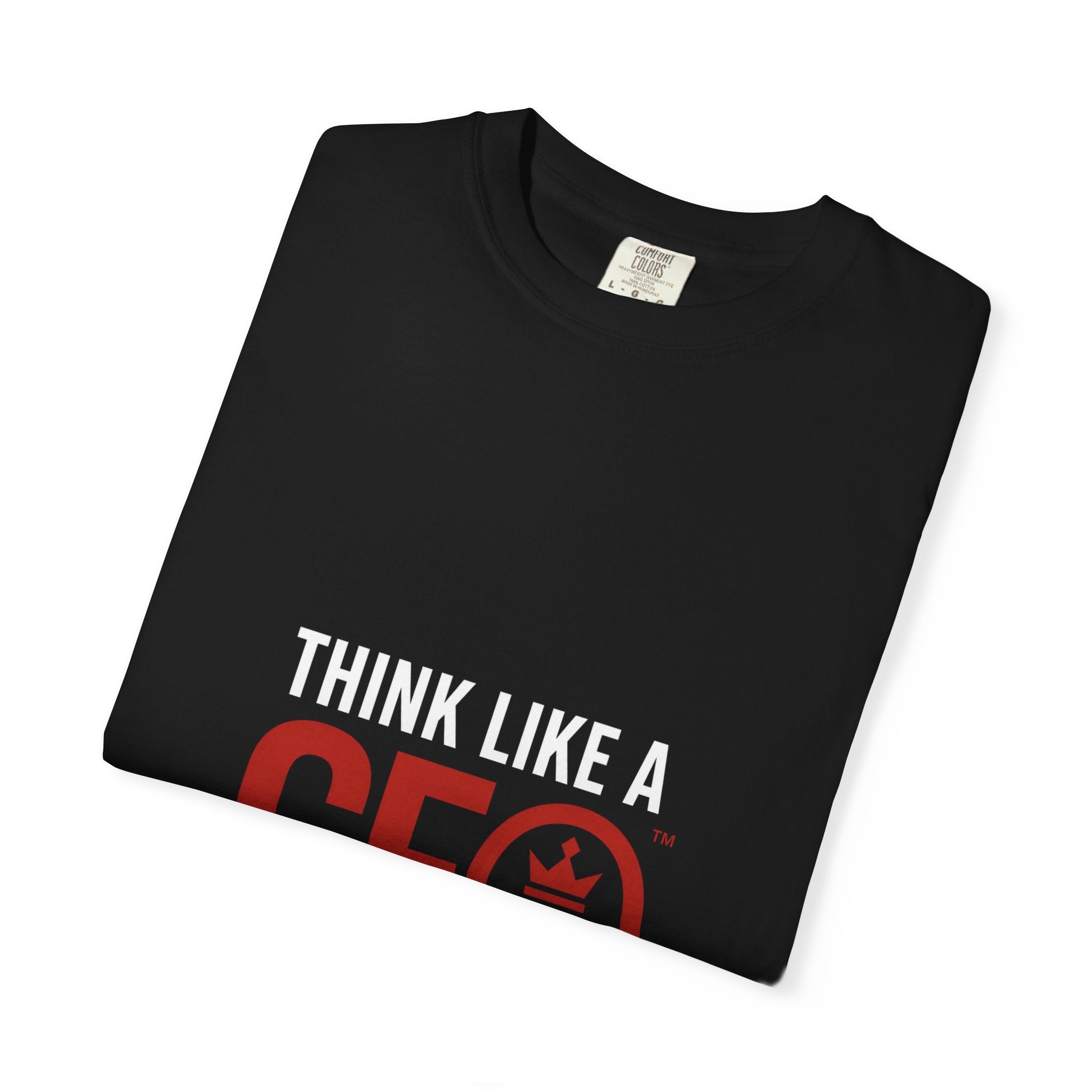 Think Like a CEO™ Black Premium  Garment-Dyed T-Shirt